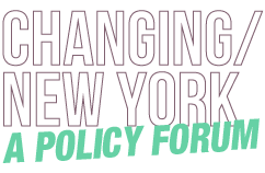 Changing New York: A Policy Forum